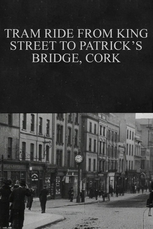 Tram Ride from King Street to Patrick's Bridge, Cork Poster