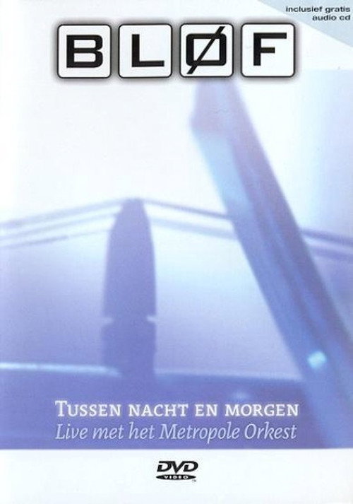 BLØF - Tussen Nacht en Morgen Poster