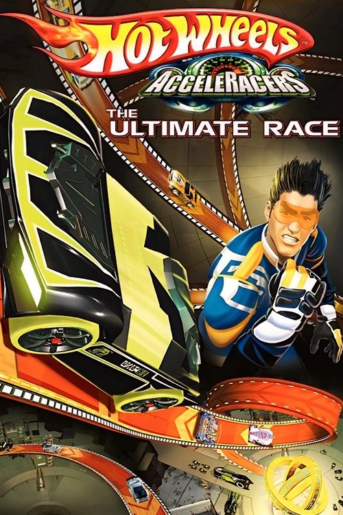 Hot Wheels AcceleRacers: The Ultimate Race Poster
