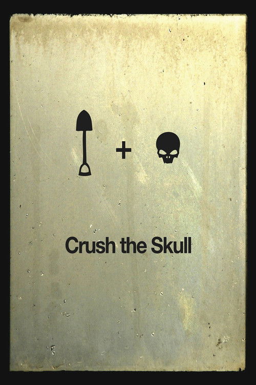 Crush the Skull Poster