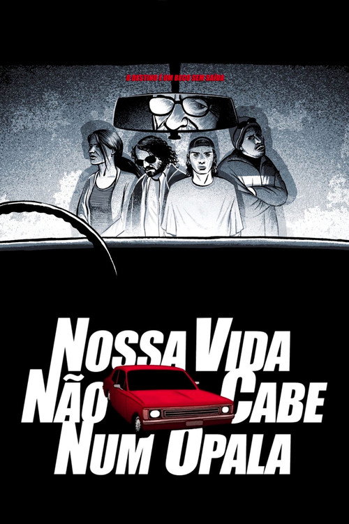 Nossa Vida Não Cabe Num Opala Poster