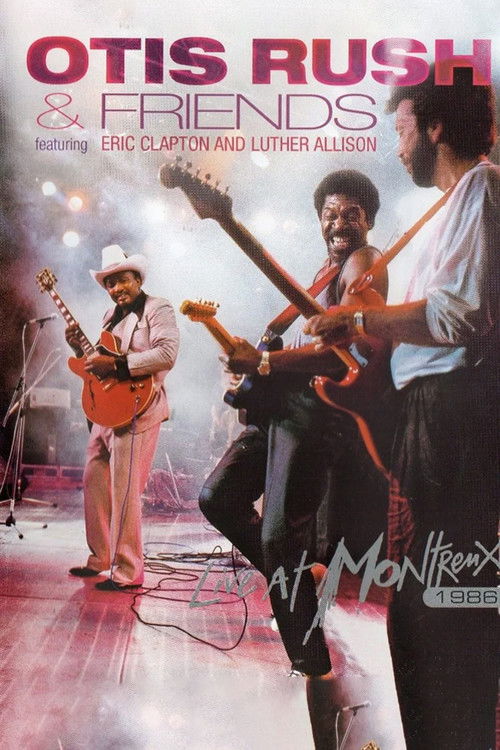 Otis Rush & Friends - Live At Montreux 1986 Poster