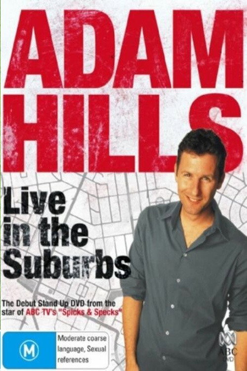 Adam Hills - Live in the Suburbs Poster