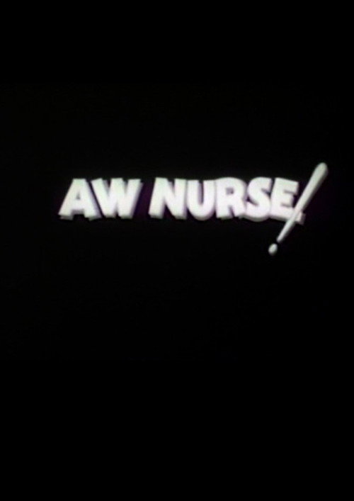 Aw, Nurse! Poster