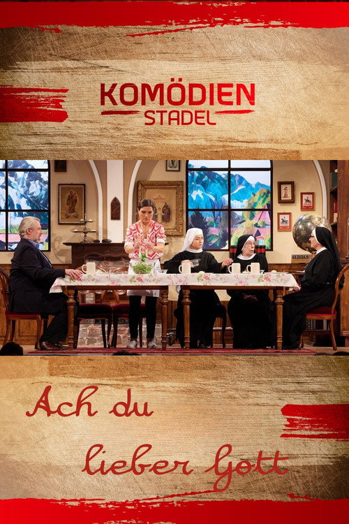 Der Komödienstadel - Ach du lieber Gott Poster