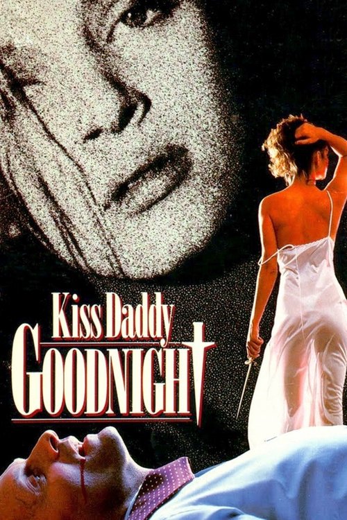 Kiss Daddy Goodnight Poster