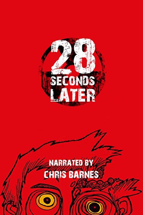 28 Weeks Later: 28 Seconds Later Poster