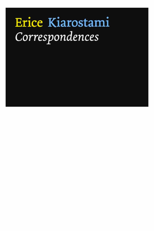 Víctor Erice – Abbas Kiarostami: Correspondences Poster