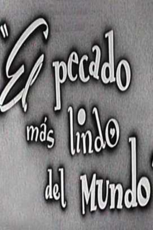 El pecado más lindo del mundo Poster