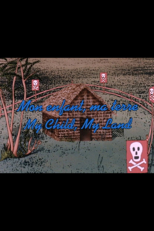 My Child, My Land Poster