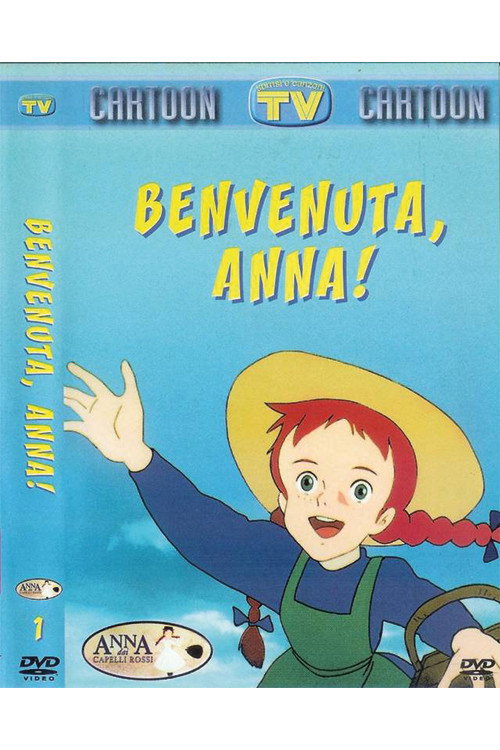 Anna dai Capelli Rossi - Benvenuta Anna Poster