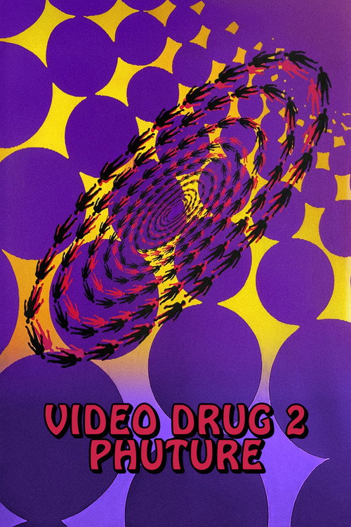 Video Drug 2: Phuture Poster