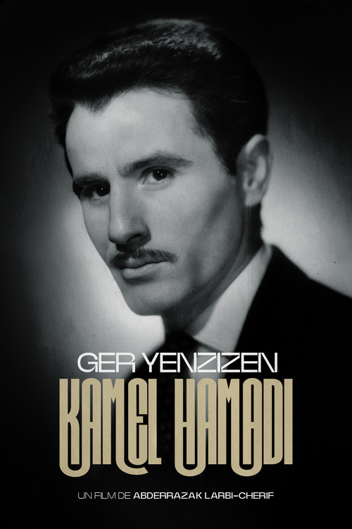 Kamel Hamadi, Ger Yenzizen Poster