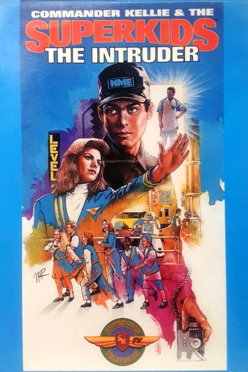 Commander Kellie & the Superkids: The Intruder Poster