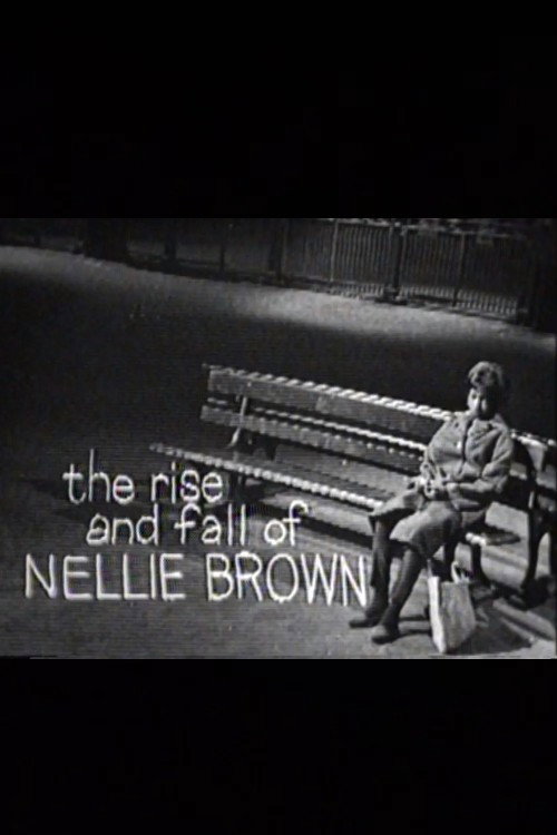 The Rise and Fall of Nellie Brown Poster