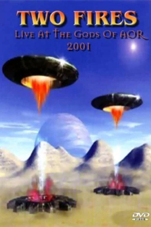 TWO FIRES: Live At The Gods Of AOR Poster