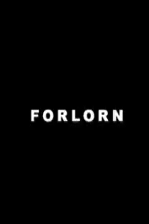 Forlorn Poster