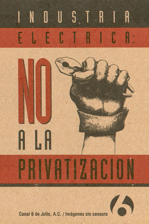 Industria Eléctrica: NO a la Privatización Poster