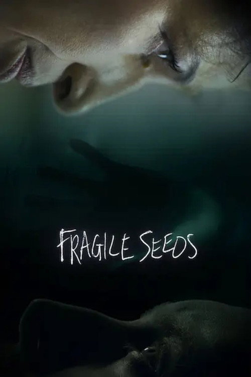 Fragile Seeds Poster