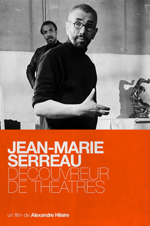 Jean-Marie Serreau, découvreur de théâtres Poster
