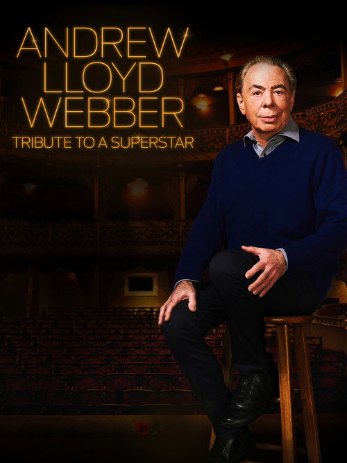 Andrew Lloyd Webber: Tribute to a Superstar Poster