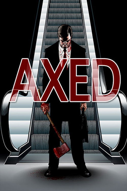 Axed Poster
