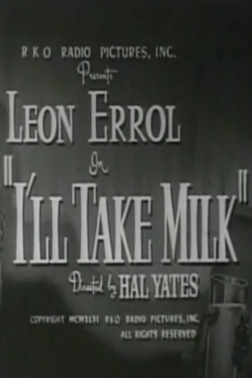 I'll Take Milk Poster