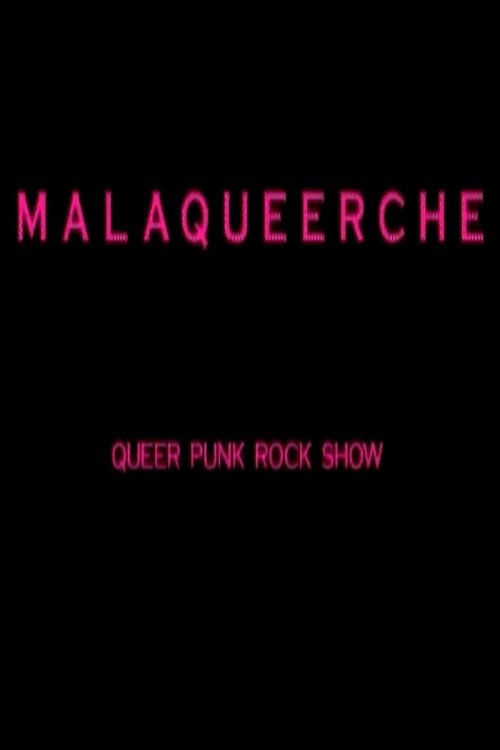 Malaqueerche: Queer Punk Rock Show Poster