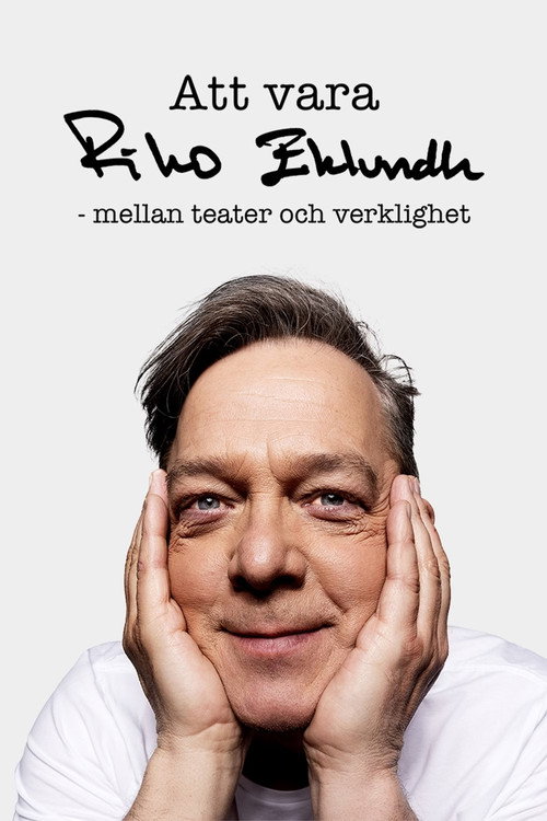 Att vara Riko Eklundh - mellan teater och verklighet Poster
