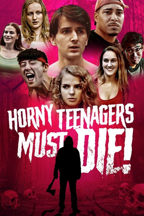 Horny Teenagers Must Die! Poster