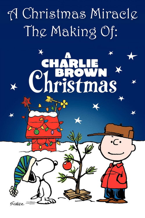 A Christmas Miracle: The Making of A Charlie Brown Christmas Poster