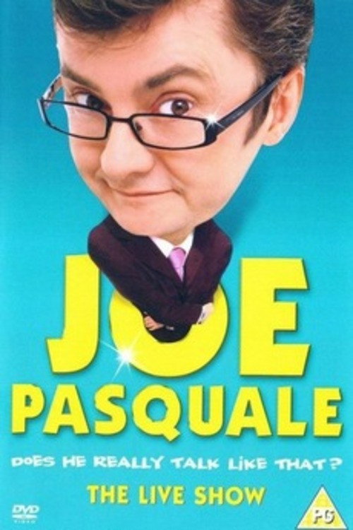Joe Pasquale: Does He Really Talk Like That? The Live Show Poster