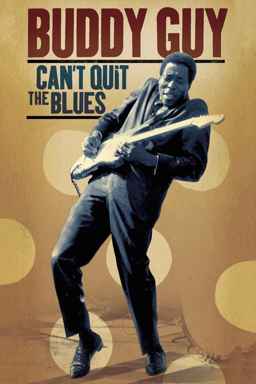 Buddy Guy Can't Quit The Blues Poster