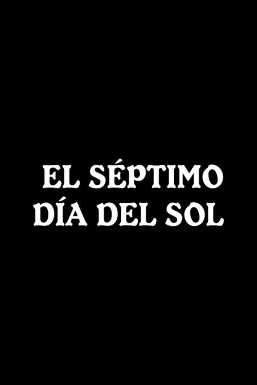 El séptimo día del sol Poster