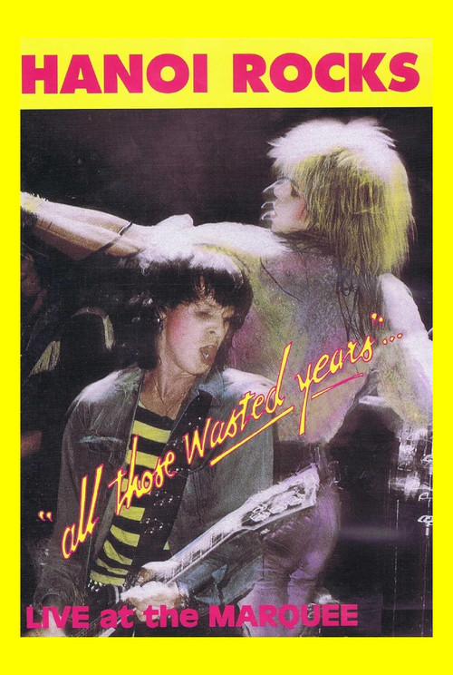Hanoi Rocks: All Those Wasted Years Poster