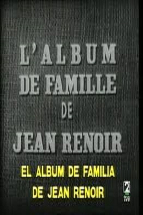 L'album de famille de Jean Renoir Poster