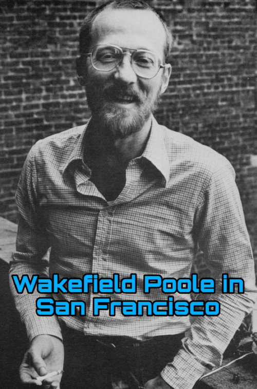 Wakefield Poole in San Francisco Poster