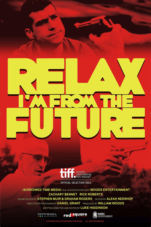 Relax, I'm From The Future Poster