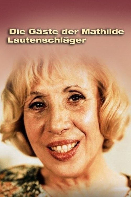 Die Gäste der Mathilde Lautenschläger Poster