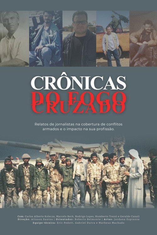 Crônicas do Fogo Cruzado Poster