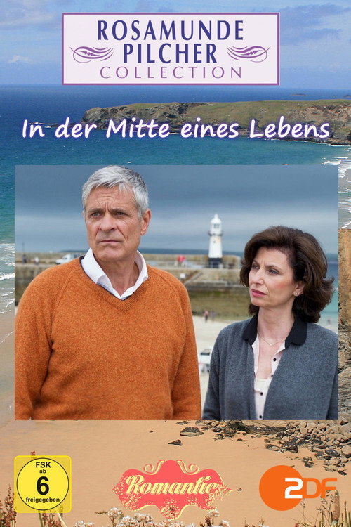 Rosamunde Pilcher: In der Mitte eines Lebens Poster