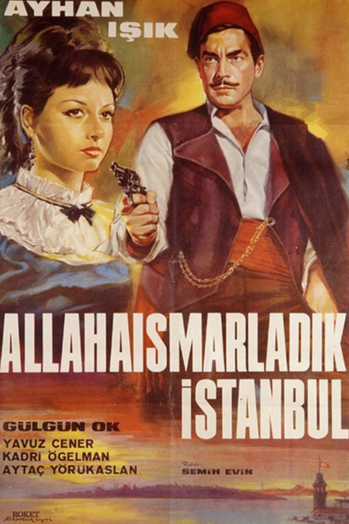 Allahaısmarladık İstanbul Poster