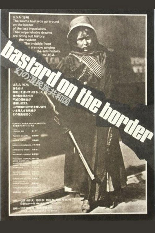 Bastard on the Border Poster