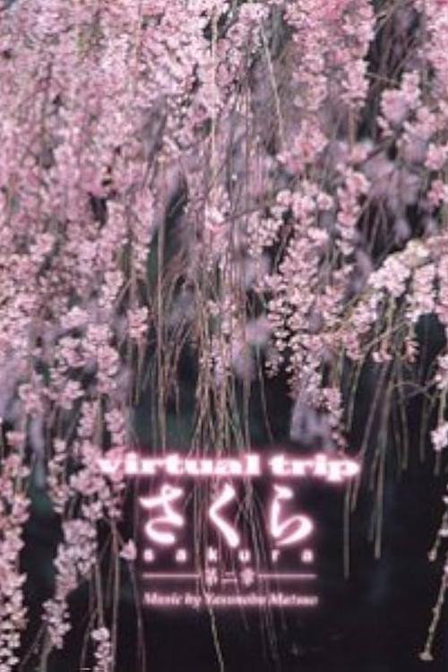 Virtual Trip: Sakura Poster