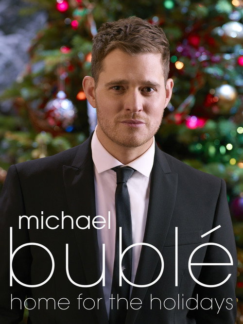 Michael Bublé: Home For The Holidays Poster