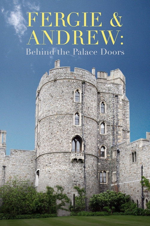 Fergie & Andrew: Behind the Palace Doors Poster