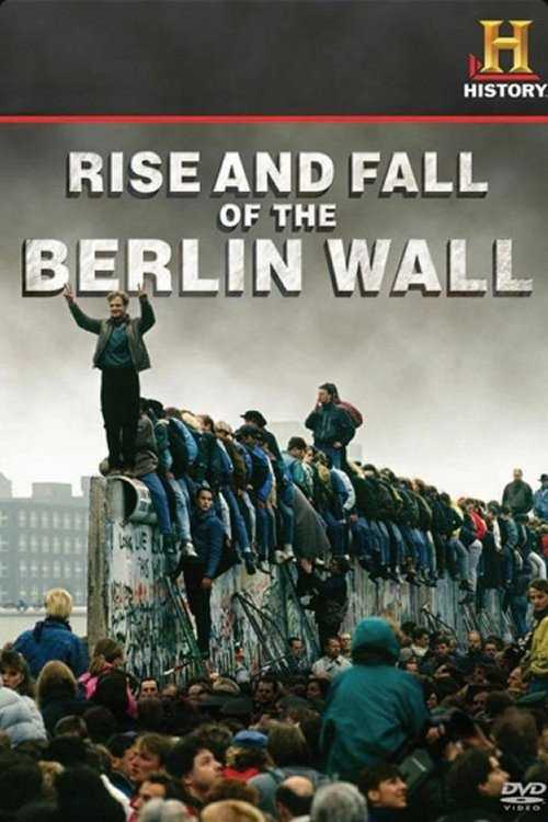 Rise and Fall of the Berlin Wall Poster
