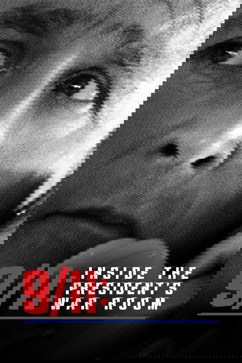 9/11: Inside the President's War Room Poster