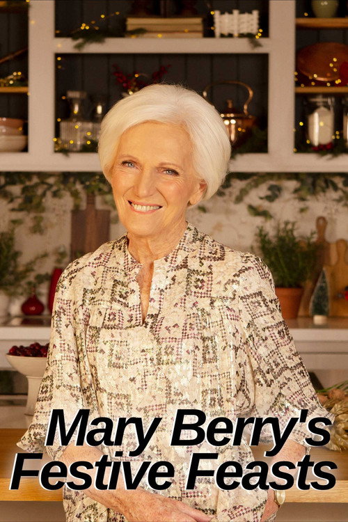 Mary Berry's Festive Feasts Poster