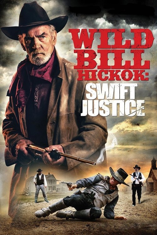 Wild Bill Hickok: Swift Justice Poster